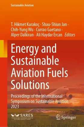 Karakoc / Jan / Ercan |  Energy and Sustainable Aviation Fuels Solutions | Buch |  Sack Fachmedien