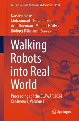 Berns / Tokhi / Dillmann |  Walking Robots into Real World | Buch |  Sack Fachmedien