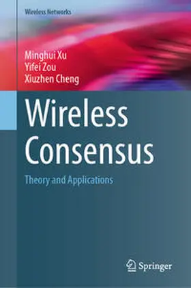 Xu / Zou / Cheng |  Wireless Consensus | eBook | Sack Fachmedien