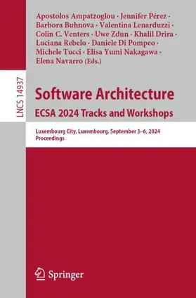 Ampatzoglou / Tucci / Pérez |  Software Architecture. ECSA 2024 Tracks and Workshops | Buch |  Sack Fachmedien