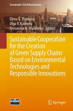 Popkova / Maloletko / Kaurova |  Sustainable Cooperation for the Creation of Green Supply Chains Based on Environmental Technologies and Responsible Innovations | Buch |  Sack Fachmedien