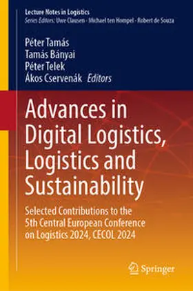 Tamás / Bányai / Telek |  Advances in Digital Logistics, Logistics and Sustainability | eBook | Sack Fachmedien