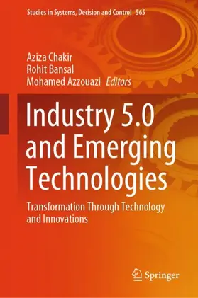 Chakir / Azzouazi / Bansal |  Industry 5.0 and Emerging Technologies | Buch |  Sack Fachmedien