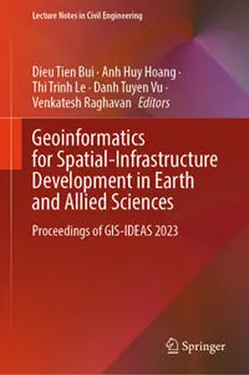 Bui / Hoang / Le |  Geoinformatics for Spatial-Infrastructure Development in Earth and Allied Sciences | eBook | Sack Fachmedien