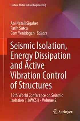 Sigaher / Sutcu / Yenidogan |  Seismic Isolation, Energy Dissipation and Active Vibration Control of Structures | eBook | Sack Fachmedien