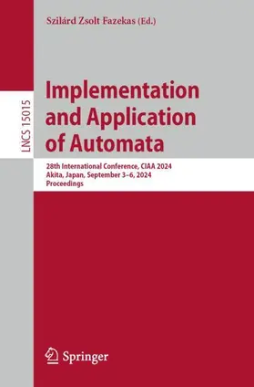 Fazekas |  Implementation and Application of Automata | Buch |  Sack Fachmedien