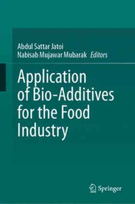 Sattar Jatoi / Mubarak |  Application of Bio-Additives for the Food Industry | eBook | Sack Fachmedien