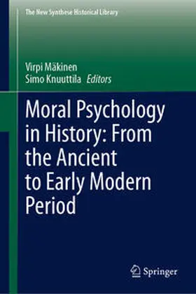 Mäkinen / Knuuttila |  Moral Psychology in History: From the Ancient to Early Modern Period | eBook | Sack Fachmedien