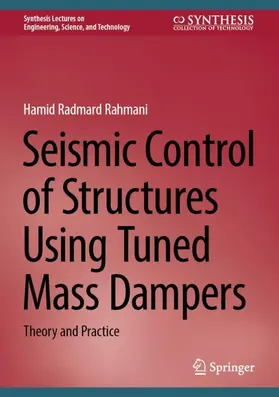 Radmard Rahmani |  Seismic Control of Structures Using Tuned Mass Dampers | Buch |  Sack Fachmedien