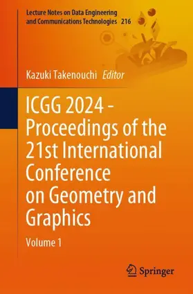 Takenouchi |  ICGG 2024 - Proceedings of the 21st International Conference on Geometry and Graphics | Buch |  Sack Fachmedien