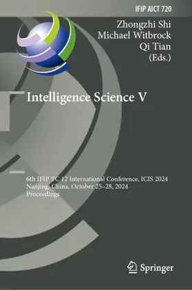 Shi / Tian / Witbrock | Intelligence Science V | Buch | 978-3-031-71252-4 | sack.de