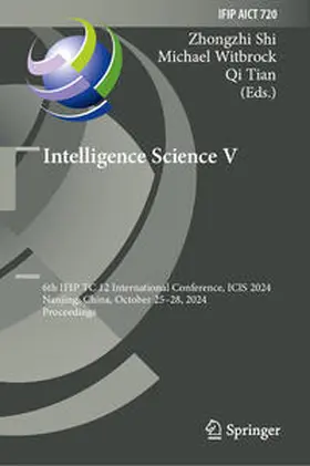 Shi / Witbrock / Tian |  Intelligence Science V | eBook | Sack Fachmedien