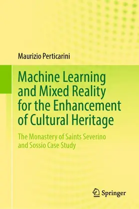 Perticarini |  Machine Learning and Mixed Reality for the Enhancement of Cultural Heritage | Buch |  Sack Fachmedien