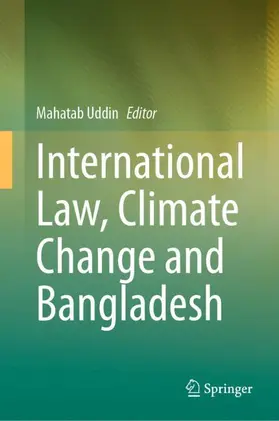 Uddin |  International Law, Climate Change and Bangladesh | Buch |  Sack Fachmedien