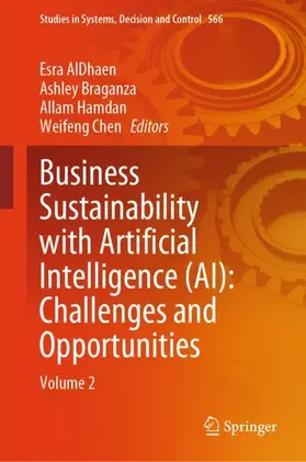 AlDhaen / Chen / Braganza | Business Sustainability with Artificial Intelligence (AI): Challenges and Opportunities | Buch | 978-3-031-71317-0 | sack.de