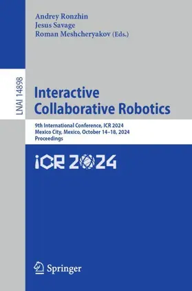 Ronzhin / Meshcheryakov / Savage |  Interactive Collaborative Robotics | Buch |  Sack Fachmedien