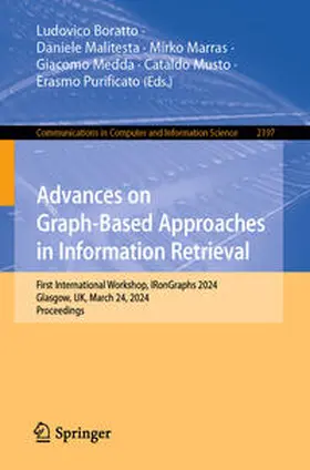 Boratto / Malitesta / Marras |  Advances on Graph-Based Approaches in Information Retrieval | eBook | Sack Fachmedien