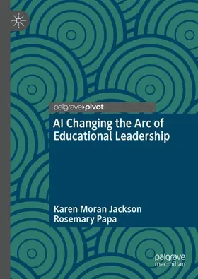 Papa / Moran Jackson |  AI Changing the Arc of Educational Leadership | Buch |  Sack Fachmedien