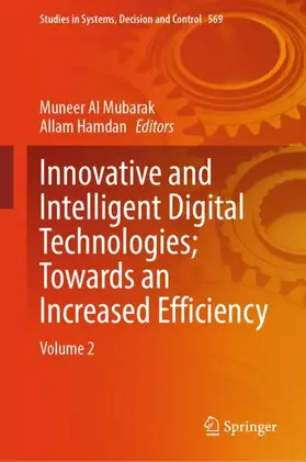 Hamdan / Al Mubarak |  Innovative and Intelligent Digital Technologies; Towards an Increased Efficiency | Buch |  Sack Fachmedien