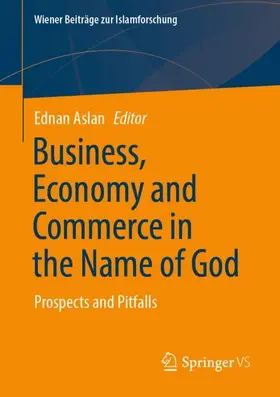 Aslan |  Business, Economy and Commerce in the Name of God | Buch |  Sack Fachmedien