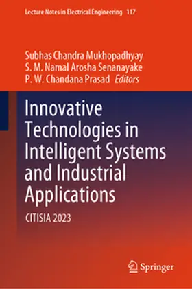 Mukhopadhyay / Senanayake / Prasad |  Innovative Technologies in Intelligent Systems and Industrial Applications | eBook | Sack Fachmedien