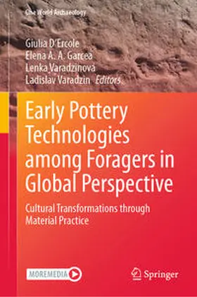 D’Ercole / Garcea / Varadzinová |  Early Pottery Technologies among Foragers in Global Perspective | eBook | Sack Fachmedien