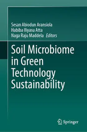 Aransiola / Atta / Maddela |  Soil Microbiome in Green Technology Sustainability | eBook | Sack Fachmedien