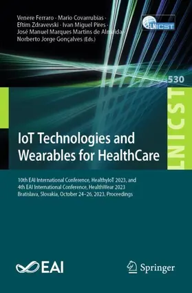 Ferraro / Covarrubias / Gonçalves |  IoT Technologies and Wearables for HealthCare | Buch |  Sack Fachmedien