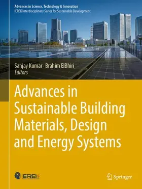 ElBhiri / Kumar |  Advances in Sustainable Building Materials, Design and Energy Systems | Buch |  Sack Fachmedien