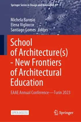 Barosio / Gomes / Vigliocco |  School of Architecture(s) - New Frontiers of Architectural Education | Buch |  Sack Fachmedien