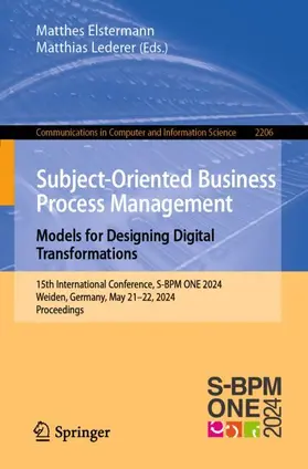 Lederer / Elstermann |  Subject-Oriented Business Process Management. Models for Designing Digital Transformations | Buch |  Sack Fachmedien