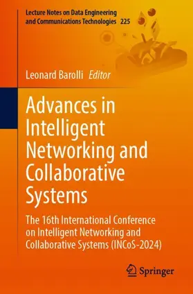 Barolli |  Advances in Intelligent Networking and Collaborative Systems | Buch |  Sack Fachmedien