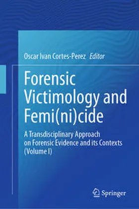 Cortes-Perez |  Forensic Victimology and Femi(ni)cide | Buch |  Sack Fachmedien