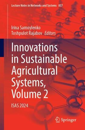 Rajabov / Samoylenko |  Innovations in Sustainable Agricultural Systems, Volume 2 | Buch |  Sack Fachmedien