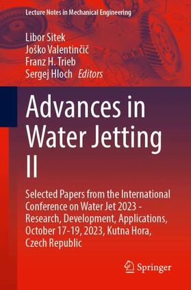 Sitek / Hloch / Valentincic |  Advances in Water Jetting II | Buch |  Sack Fachmedien