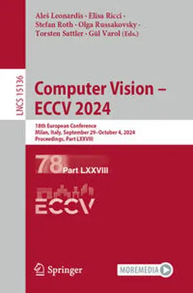 Leonardis / Ricci / Roth |  Computer Vision – ECCV 2024 | eBook | Sack Fachmedien