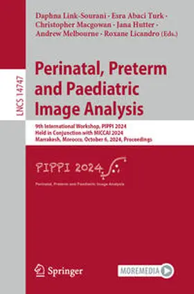 Link-Sourani / Abaci Turk / Macgowan |  Perinatal, Preterm and Paediatric Image Analysis | eBook | Sack Fachmedien