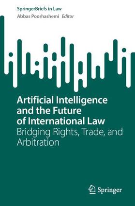 Poorhashemi |  Artificial Intelligence and the Future of International Law | Buch |  Sack Fachmedien