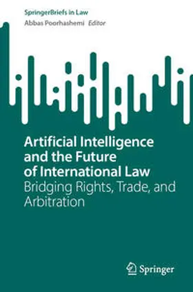 Poorhashemi |  Artificial Intelligence and the Future of International Law | eBook | Sack Fachmedien