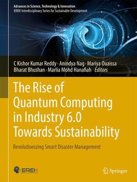 Reddy / Nag / Hanafiah |  The Rise of Quantum Computing in Industry 6.0 Towards Sustainability | Buch |  Sack Fachmedien