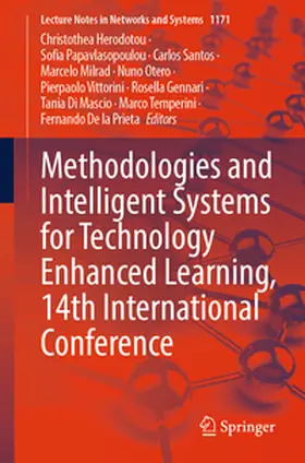 Herodotou / Papavlasopoulou / De la Prieta |  Methodologies and Intelligent Systems for Technology Enhanced Learning, 14th International Conference | eBook | Sack Fachmedien