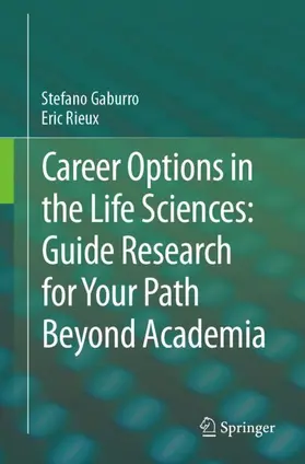 Rieux / Gaburro |  Career Options in the Life Sciences: Guide Research for Your Path Beyond Academia | Buch |  Sack Fachmedien