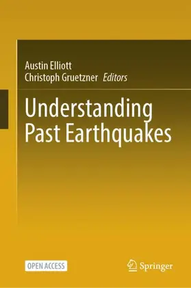 Gruetzner / Elliott |  Understanding Past Earthquakes | Buch |  Sack Fachmedien