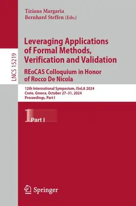 Steffen / Margaria |  Leveraging Applications of Formal Methods, Verification and Validation. REoCAS Colloquium in Honor of Rocco De Nicola | Buch |  Sack Fachmedien