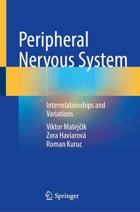 Haviarová / Matejcík / Kuruc |  Peripheral Nervous System | Buch |  Sack Fachmedien