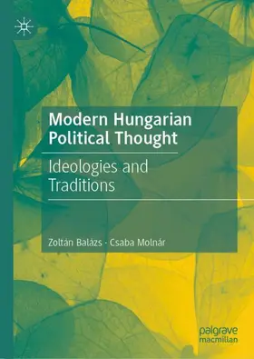 Molnár / Balázs |  Modern Hungarian Political Thought | Buch |  Sack Fachmedien