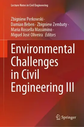 Perkowski / Beben / Oliveira |  Environmental Challenges in Civil Engineering III | Buch |  Sack Fachmedien