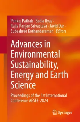 Pathak / Ilyas / Kothandaraman |  Advances in Environmental Sustainability, Energy and Earth Science | Buch |  Sack Fachmedien