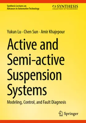 Lu / Khajepour / Sun |  Active and Semi-active Suspension Systems | Buch |  Sack Fachmedien