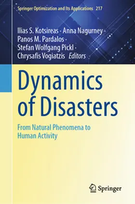 Kotsireas / Nagurney / Pardalos |  Dynamics of Disasters | eBook | Sack Fachmedien